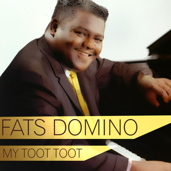 Fats Domino - My Toot Toot