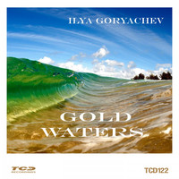 Ilya Goryachev - Gold Waters