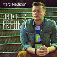 Marc Madison - Ein echter Freund