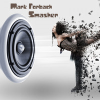 Mark Forbach - Smasher (Radio Edit)
