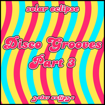 Solar Eclipse - Disco Grooves, Pt. 3