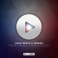 Jean Beatz & Jegers - Front2Back (twoloud Edit)