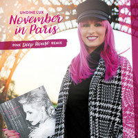 Undine Lux - November in Paris (Pink Deep House Remix)