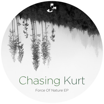 Chasing Kurt - Force of Nature