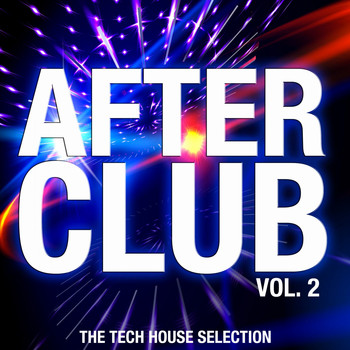 Various Artists - After Club, Vol. 2 (The Tech House Selection)