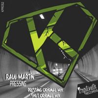 Raul Martin - Pressing