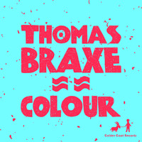 Thomas Braxe - Colour