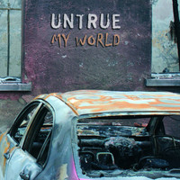 Untrue The Band - My Word