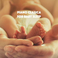 Sleep Baby Sleep, Lullaby Land and Lullaby - Piano Clasica for Baby Sleep