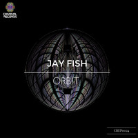 Jay Fish - Orbit