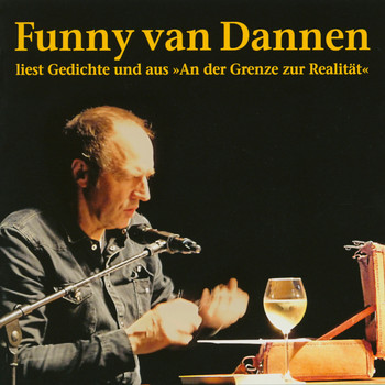 Funny Van Dannen - Liest Gedichte und aus "An der Grenze zur Realität"