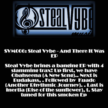 Steal Vybe - And There It Was EP
