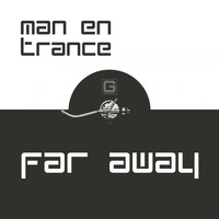 Man En Trance - Far Away