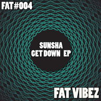 Sunsha - Get Down EP