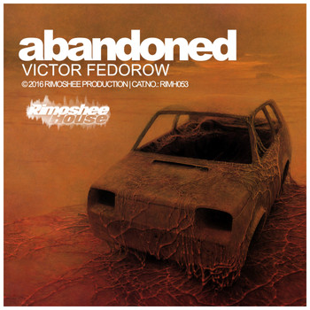 Victor Fedorow - Abandoned