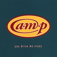 A.m.p - You Drive Me Crazy