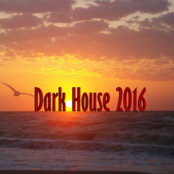 Various Artists - Dark House 2016
