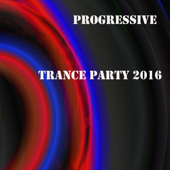 Various Artists - Progressive Trance Party 2016