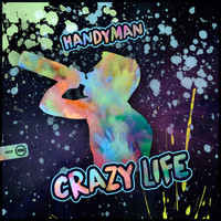 Handyman - Crazy Life