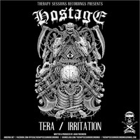 Hostage - Tera / Irritation