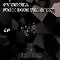 Sparkwell - From Dusk Till Dawn
