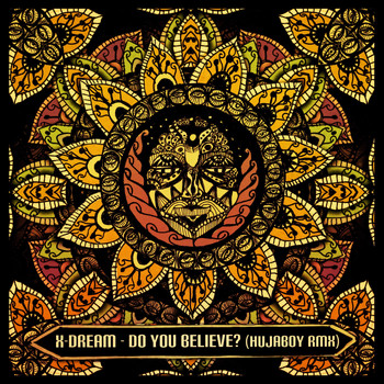 X-Dream - Do You Believe? (Hujaboy Remix)