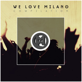 Various Artists - We Love Milano Compilation