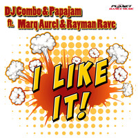 DJ Combo & Papajam ft. Marq Aurel & Rayman Rave - I Like It