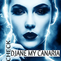 Djane My Canaria - CHECK (Remastered)