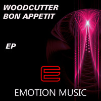 Woodcutter - Bon Appetit!!!