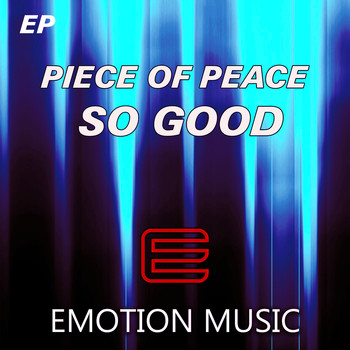 Piece of Peace - So Good EP