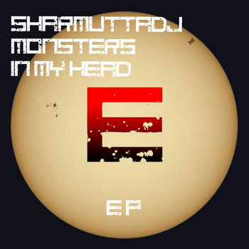 SharmuttaDJ - Monsters in My Head EP