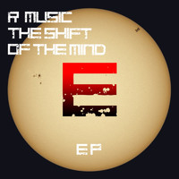 R Music - The Shift of the Mind EP