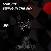Max_Bit - Swing in the Sky EP
