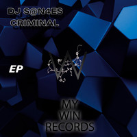 DJ S@N4ES - Criminal EP