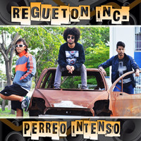 Regueton Inc. - Perreo Intenso