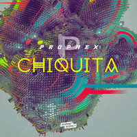 Prophex - Chiquita