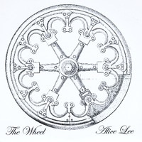 Alice Lee - The Wheel