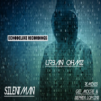 Urban Ohmz - Silent Man