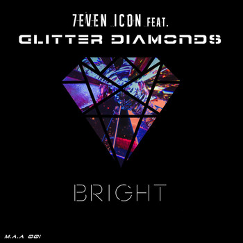 7even Icon feat. Glitter Diamonds - Bright