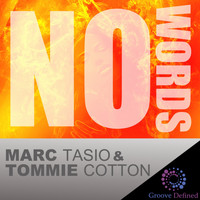 Marc Tasio & Tommie Cotton - No Words