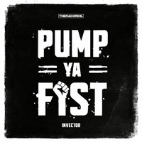 Invector - Pump Ya Fist