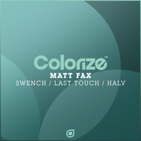 Matt Fax - Swench / Last Touch / Halv