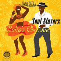 Soul Slayerz - Celia's Groove