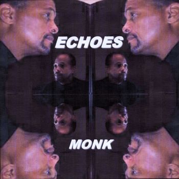 Monk - Echoes