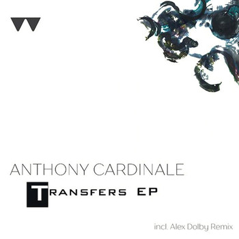 Anthony Cardinale - Transfers EP