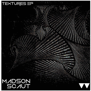 Madson Scaut - Textures EP