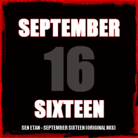 Sen Etan - September Sixteen (Original Mix)
