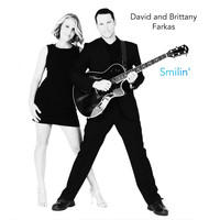 David and Brittany Farkas - Smilin'