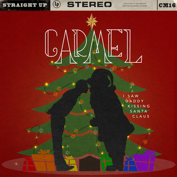 Carmel - I Saw Daddy Kissing Santa Claus